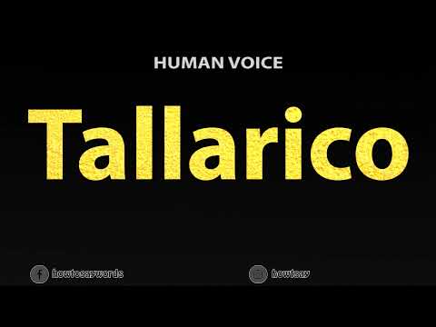 How To Pronounce Tallarico
