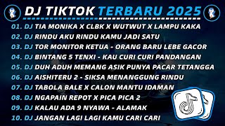 Download lagu DJ TIKTOK TERBARU 2025 🎧 DJ TIA MONIKA X CLBK X WUTWUT 🎵 DJ RINDU AKU RINDU KAMU JADI SATU VIRAL mp3