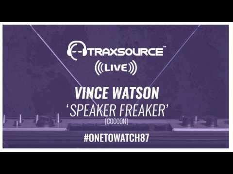 TSL#87 | ONE TO WATCH: Vince Watson - Speaker Freaker