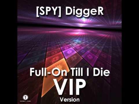 1singlelab mix podcast #23 - [SPY] DiggeR - Full-On Till I Die VIP Version (full-on mix)