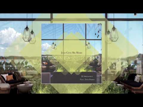 DJ Aristocrat Feat. Dave Baron - Just Give Me More (Chill Out Mix)
