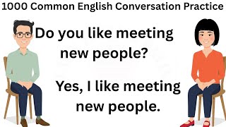1000 Common English Conversation Practice | English Speaking Practice For Beginners
