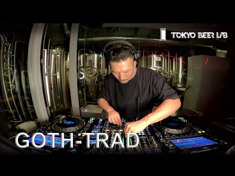GOTH-TRAD -  BTC TAKEOVER | TOKYO BEER LAB -  30 August / 2025