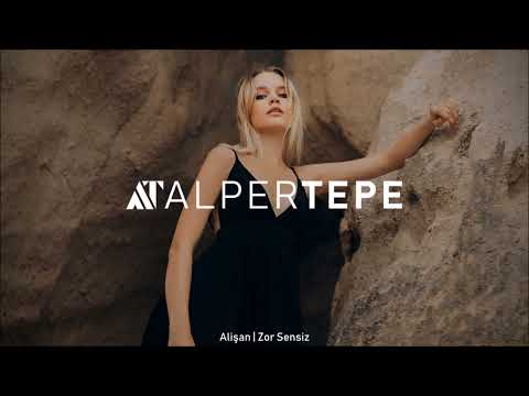 Alişan - Zor Sensiz (Alper Tepe Remix)