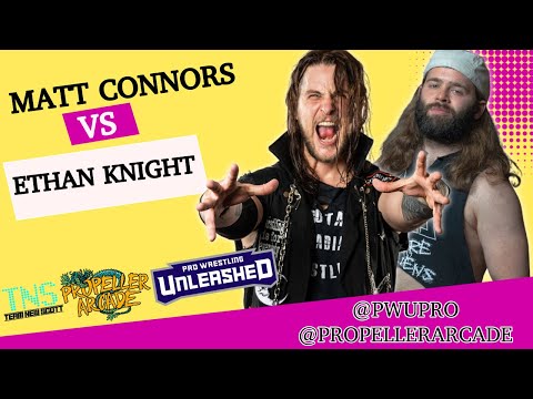 Matt Connors vs Ethan Knight - Pro Wrestling Unleashed - Propeller Arcade - April 9th 2023