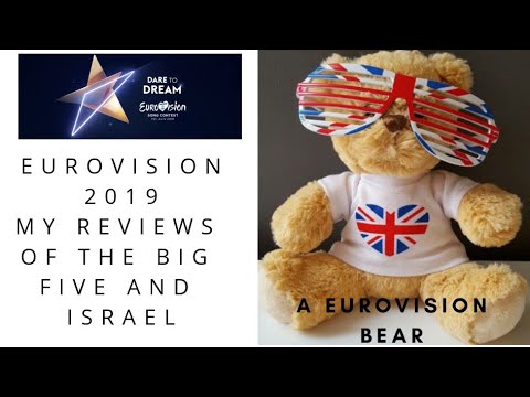 Eurovision 2019 - My Reviews Of The Big Five And Israel