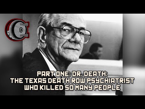 Part One: Dr Death: The Texas Death Row Psychiatrist Who Killed So Many People | BEHIND THE BASTARDS