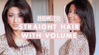How To: Straight Hair with Volume