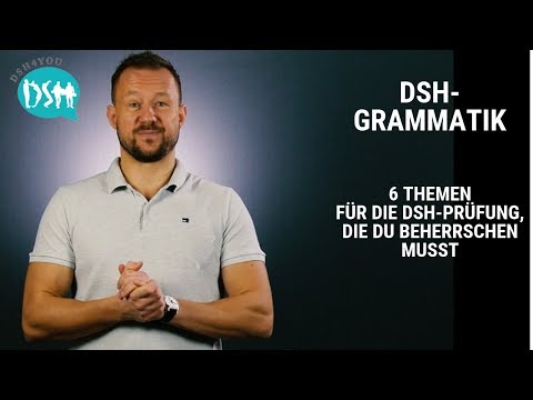 🚀 DSH-Grammatik: WELCHE THEMEN??? DSH-Prüfung 2023