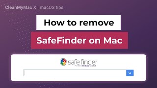How to remove SafeFinder (redirect virus) on Mac