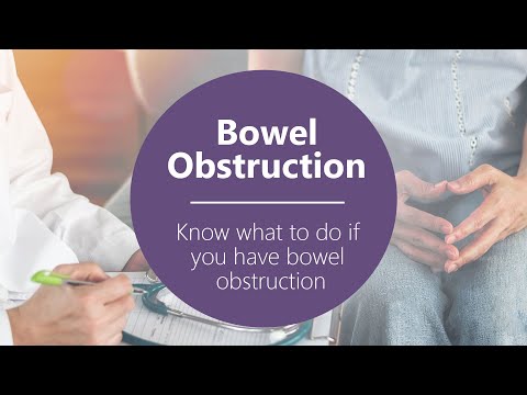 Know What to Do If You Have Bowel Obstruction [Part 1 of 5]