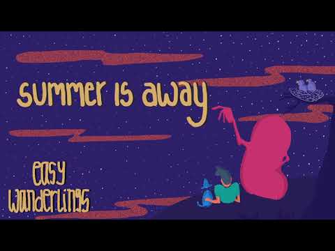 Easy Wanderlings - Summer Is Away