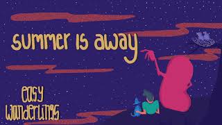 Easy Wanderlings - Summer Is Away