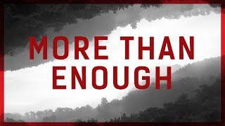 More Than Enough (Official Lyric Video) - JPCC Worship