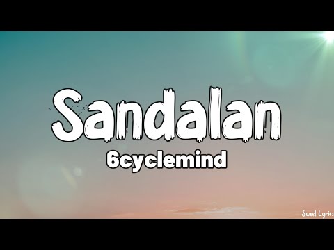 Sandalan (Lyrics) - 6cyclemind