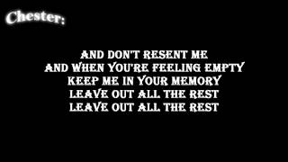 Linkin Park- Leave Out All The Rest [ Lyrics on screen ] HD
