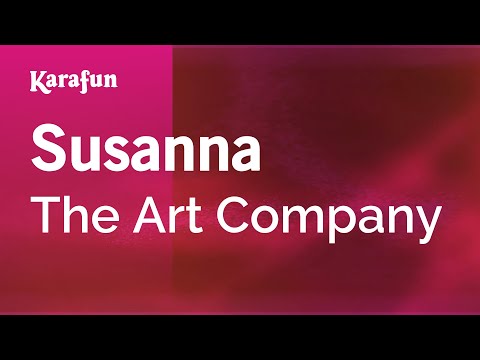 Susanna - The Art Company | Karaoke Version | KaraFun