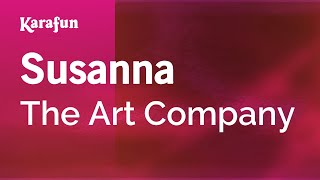 Susanna - The Art Company | Karaoke Version | KaraFun