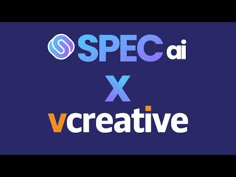 Streamline Your Spec Spot Process with SPECai x vCreative