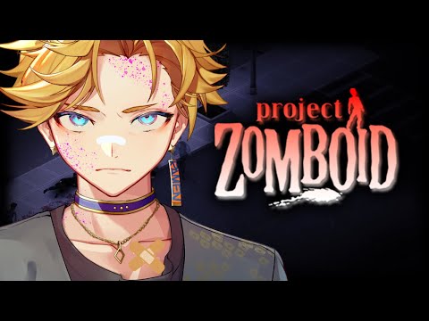 【PROJECT ZOMBOID】Days gone bye.【NIJISANJI EN | Yu Q. Wilson】