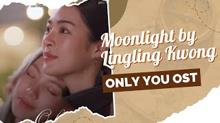Download lagu Moonlight by Lingling Kwong หลิงหลิงคอง (Easy Lyrics) Only You เพียงเธอ OST mp3