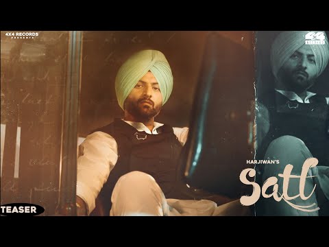 Satt (Official Teaser) Harjiwan | Ft The Perigrine | 4x4 Records Punjabi Song 2022