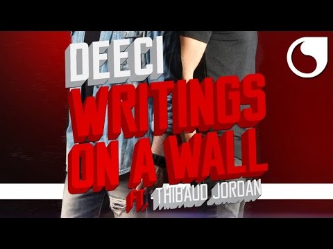 Deeci Ft. Thibaud Jordan - Writings On A Wall (Official Audio)