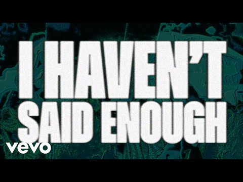 Video thumbnail for I HAVEN’T SAID ENOUGH