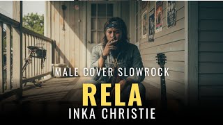Download lagu Rela - INKA Christie | Aransemen Slowrock 90s Vokal Pria (Video lyrics) mp3