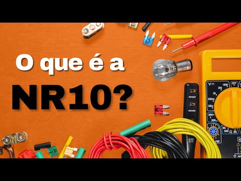 O QUE É NR10 - Norma Regulamentadora Segurança Instalação Elétrica