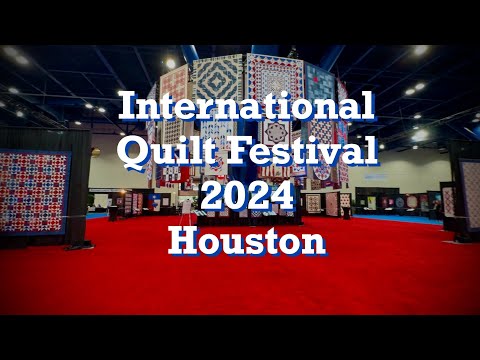 International Quilt Festival Celebrates 50th Anniversary-Houston, Texas 2024