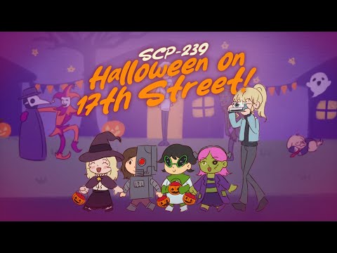 Halloween on 17th Street | SCP 239 Animation