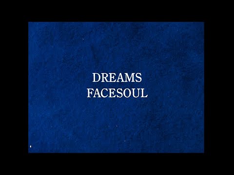 FACESOUL - Dreams (Lyrics)