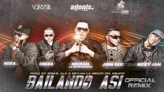 Bailando Asi (Official Remix) - Michael Ft Cheka, Nova, John Eric &amp; Nicky Jam