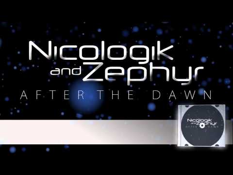 Nicologik and Zephyr - After The Dawn.mp4