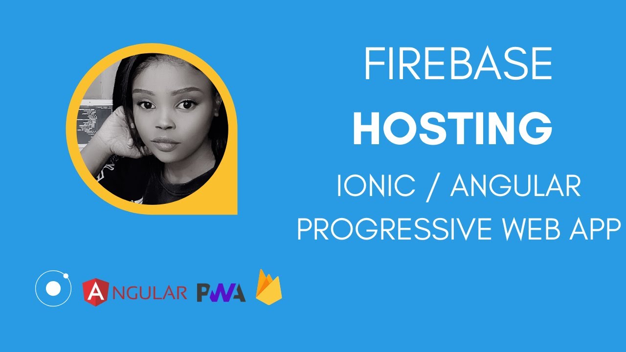 Beginners tutorial - IONIC/ANGULAR APP into a WEB PROGRESSIVE APP. DEPLOY using FIREBASE HOSTING