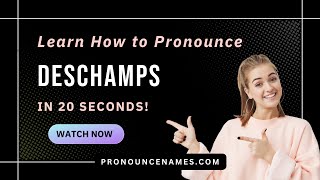 How to pronounce Deschamps