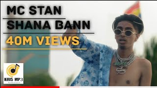 MC STAN  SHANA BANN ( OFFICIAL VIDEO) 2022
