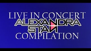 ALEXANDRA STAN LIVE IN CONCERT COMPILATION (INTRO)