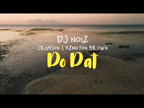 DJ Noiz Crimson & Kennyon Brown Do Dat(oficial Beat)