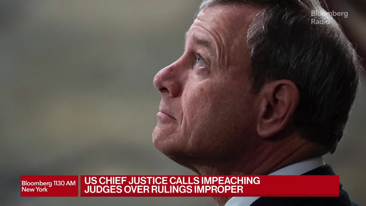 Chief Justice Rebukes Trump Call to Impeach Judges for Rulings