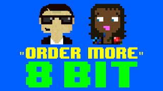 Order More (8 Bit Remix Cover Version) [Tribute to G-Eazy ft. Starrah] - 8 Bit Universe