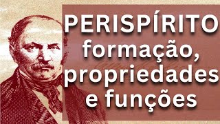 LEITURA - Perispírito: formação, propriedades e funções (ESDE, Tomo 3, Modulo 2, Roteiro 2)