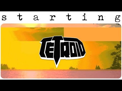 Tetroid - Starting
