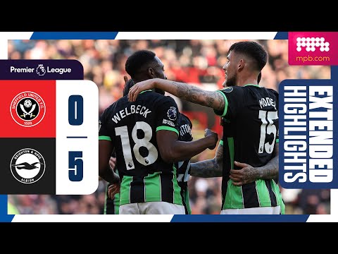Extended PL Highlights: Sheffield United 0 Brighton 5