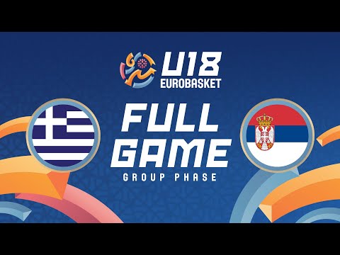 Group Phase | Greece v Serbia | Full Basketball Game | FIBA U18 EuroBasket 2025