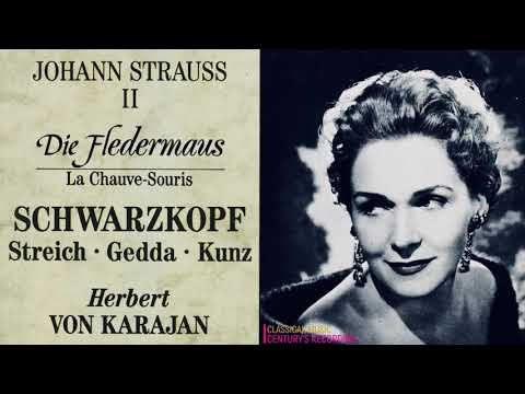 Johann Strauss II - Die Fledermaus, The Bat + P° (E.Schwarzkopf - Century’s recording: H.V.Karajan)