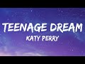 Katy Perry - Teenage Dream (lyrics) #teenagedream #katyperry