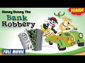 Honey Bunny The Bank Robbery New Movie In Hindi Cartoon For Kids YO Kids