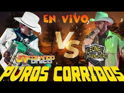 Comando Unico ft Leonel El Ranchero - Rancheras En Vivo - Mix De Corridos